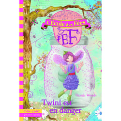 L'école des fées Tome 14 : Twini est en danger