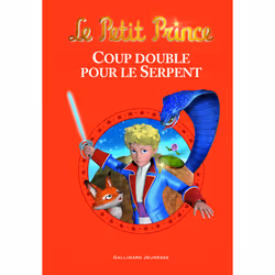 ISBN Le Petit Prince : Coup double pour le Serpent, Français, 124 pages