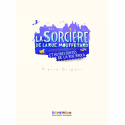 ISBN La sorcière de la rue Mouffetard et autres contes de la rue Broca, Français, 144 pages