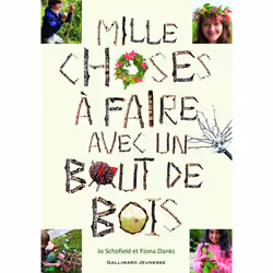 ISBN Mille choses à faire avec un bout de bois, Français, 128 pages