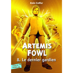 Artemis Fowl Tome 8 : le dernier gardien