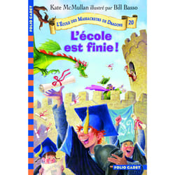 L'école des Massacreurs de dragons Tome 20 : l'école est finie !