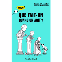 ISBN Que fait-on quand on agit ?, Français, 64 pages