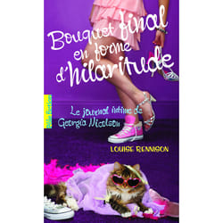 Le journal intime de Georgia Nicolson Tome 10 : bouquet final en forme d'hilaritude