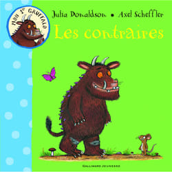 Les contraires - mon 1er Gruffalo