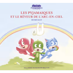 ISBN Les Pyjamasques et le rêveur de l'arc-en-ciel, Français, 32 pages