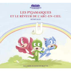 Les Pyjamasques et le dormeur de l'arc-en-ciel
