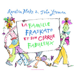 La famille Fraskato et son cirque fabuleux
