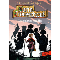 Garin Trousseboeuf Tome 10 : les pèlerins maudits