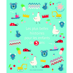 Les plus belles histoires pour les enfants de 3 ans