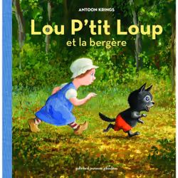 ISBN Lou P'tit Loup et la bergère, Français, 28 pages