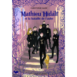 Mathieu Hidalf et la bataille de l'aube