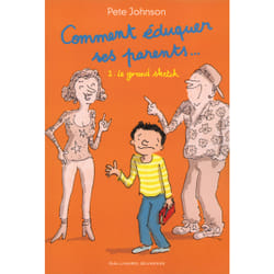 Comment éduquer ses parents... Tome 2 : le grand sketch