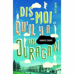 ISBN Dis-moi qu'il y a un ouragan, Français, 272 pages