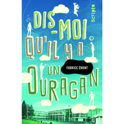 Dis-moi qu'il y a un ouragan