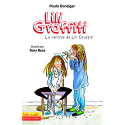 Les aventures de Lili Graffiti Tome 3 : la rentrée de Lili Graffiti