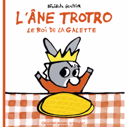 ISBN L'âne Trotro, le roi de la galette, Français, 24 pages