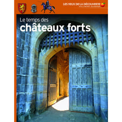 Le temps des chateaux forts