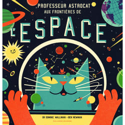 Professeur Astrocat : aux frontières de l'espace