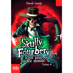 ISBN Skully Fourbery n'est plus de ce monde, Français, 432 pages