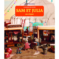 La maison des souris Tome 3 : Sam et Julia au cirque