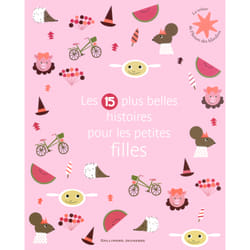 Les 15 plus belles histoires pour les petites filles