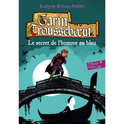 Garin Trousseboeuf Tome 5 : le secret de l'homme en bleu