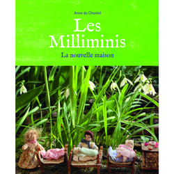 Les milliminis (la nouvelle maison)
