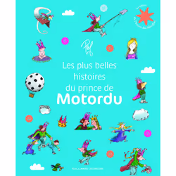 ISBN Les plus belles histoires du Prince de Motordu, Français, 96 pages