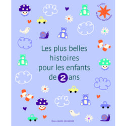 Les plus belles histoires pour les enfants de 2 ans