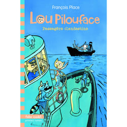 Lou Pilouface Tome 1 : passagère clandestine