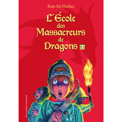 L'école des Massacreurs de dragons : Intégrale vol.1 : Tomes 1 à 3