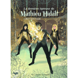 La derniere épreuve de Mathieu Hidalf