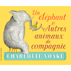 ISBN Un éléphant et autres animaux de compagnie, Français, 32 pages