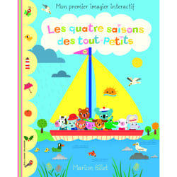 Les quatre saisons des tout-petits - mon premier imagier interactif