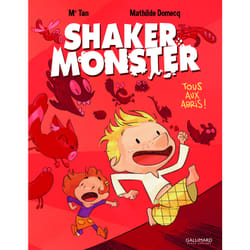 Shaker monster Tome 1 : tous aux abris