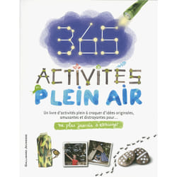 Ne plus jamais s'ennuyer : 365 activités a faire en plein air