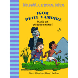 Igor petit vampire Tome 4 - mamie est une sacrée momie !
