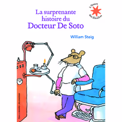 ISBN La surprenante histoire du Docteur De Soto, Français, 32 pages