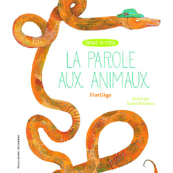 La parole aux animaux - florilège