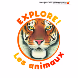 ISBN Explore ! Les animaux, Français, 18 pages