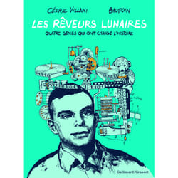 Les rêveurs lunaires - quatre génies qui ont changé l'histoire