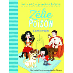 Zélie et Poison Tome 1 : l'anniversaire
