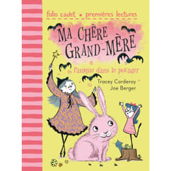 Ma chère grand-mère Tome 1 - panique dans le potager