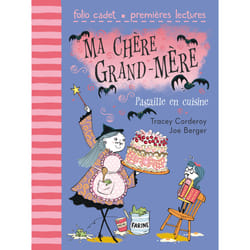 Ma chère grand-mère t.2 - pagaille en cuisine