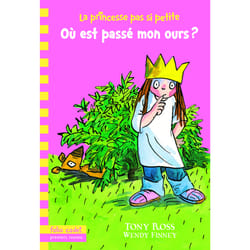 La princesse pas si petite Tome 3 - où est passé mon ours?