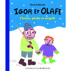Igor et Olafe : chasse, pêche et surgelé