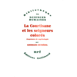 La courtisane et les seigneurs colorés et autres essais - vingt-cinq esquisses de mythologie (26-50)