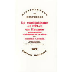 Le capitalisme et l'Etat en France - modernisation et dirigisme au XXe siècle