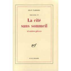 La cité sans sommeil et autres pièces
